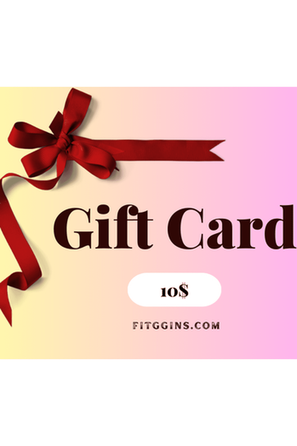 Gift Cards - - FITGGINS
